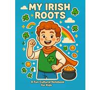 My Irish Roots: A Fun Cultural Notebook for Kids