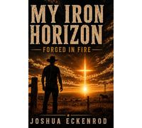 My Iron Horizon: Forged in Fire