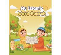 My Islamic Word Search: Islamic Words Search Book with Answers for Kids Ages 5-9