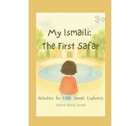 My Ismaili: The First Safar (Pocket Edition): Activities for Little Jamati Explorers On the Go