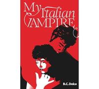 My Italian Vampire: A Paranormal Dark Academia Romance