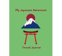 My Japanese Adventure: travel Journal
