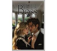 My Jerk Boss