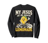 My Jesus He Be Making Lemonade Faith Retro Groovy Apparel Felpa