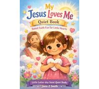 My Jesus Loves Me Quiet Book: Sweet Faith Fun for Little Hearts