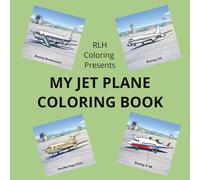 MY JET PLANE COLORING BOOK: A High-Flying Adventure for Creative Minds