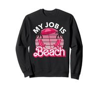 My Job Is Beach Retro Beach Lover Matching Summer Vacation Felpa