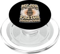 My Job Is To Make The Pastor Sound Good Church Operator - PopSockets PopGrip per MagSafe
