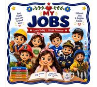 My Jobs: A First Book About People and What They Do