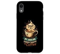 My Jokes Are Darker Than My Coffee Skull Steam Custodia per iPhone XR
