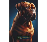 My Journal: 122-Page Lined Notebook for Dogue de Bordeaux fans & Dog lovers