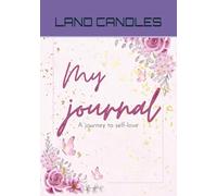 My journal: A journey to self-love