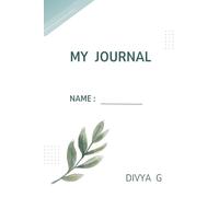 MY JOURNAL: A Personal Diary to Capture Your Journey, Dreams, and Life Moments