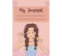 My Journal: A Pretty Space for Your Thoughts, Dreams, Plans and daily Reflections. A Beautiful Bullet journal as your companion throughout the year.