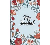 My journal: A space to reflect, dream, and grow 6 x 9 inches - 120 Pages