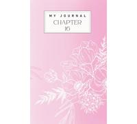 My Journal Chapter 16: A unique sweet sixteen notebook