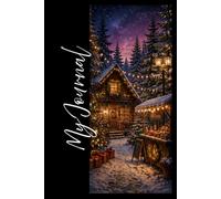 My Journal: Christmas Cozy Cabin 4