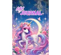 My Journal: Cute Unicorn Themed Notebook for Girls | 6x9 Inch, 120 Pages
