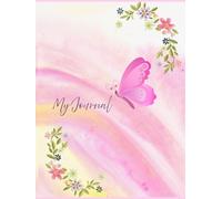 My Journal: Floral Butterfly Edition