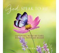 My Journal God Speak to Me . . . (Tascabile)