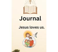 My Journal: Jesus loves us all