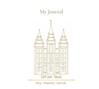 My Journal: Lined Pages with a Picture of the Salt Lake Temple on Cover. Includes Occasional Scriptures for Reflection and Inspiration