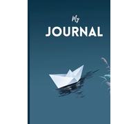 My Journal: Minimalist 6x9 Inch Lined Notebook with 120 Pages for Writing, Reflection & Daily Notes