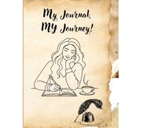 My Journal, My Journey!: A Guided Space for Self-Discovery, Reflection, and Growt | Hardcove | all ages | 100 pages