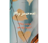 My journal- the voice of my soul and road book - Vintage Style Blue - For 31 days: All ages: This book is designed with 31 blocks of pages, for ... For all ages: young girls, teenagers, adults.