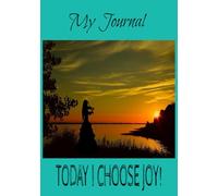 My Journal "Today I Choose Joy" : 100 pages Wide Rule 7x10 Inspirational Writing Journaling Notebook Teal
