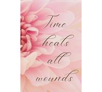 My journal, Utility Day to day Planner, Happiness, Productivity, Self Care and gratitude, 90 pages. TIME HEALS ALL WOUNDS for Adults ,children and kids, students and working professionals.