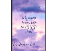 My journey dealing with an ADHD child