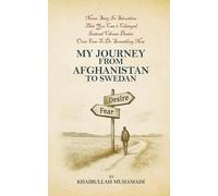 MY JOURNEY FROM AFGHANISTAN TO SWEDAN
