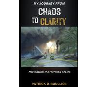 My Journey from Chaos to Clarity Navigating the Hurdles of Life: Navigating the Hurdles of Life