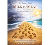 My Journey from Milk to Meat: A Bible Study Activity Workbook for Elementary Through High School