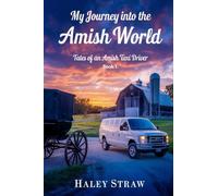 My Journey into the Amish World: 1