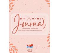 My Journey Journal: Capturing Stories Through Time