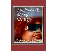 My Journey My Life His Wife