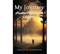 My Journey: Positive Affirmation Quotes