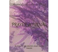My Journey Rooted for Royalty in Christ: my six month prayer Journal and daily devotional keepsake