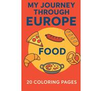My Journey Through Europe: Food
