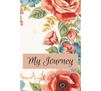 My Journey through Medicine: A journal to chronicle your experiences