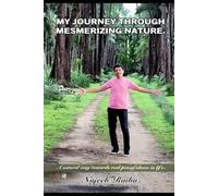 My Journey Through Mesmerizing Nature
