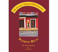 MY JOURNEY THROUGH PHOTOGRAPHY: PUERTO RICO
