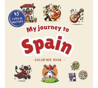 My journey through Spain I The big Spain coloring book: 45 typical motivs from paella to flamenco to the Spanish guitar: Discover Spain in a creative way.