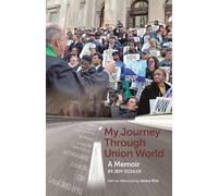 My Journey Through Union World: A Memoir