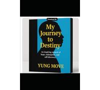 My Journey To Destiny