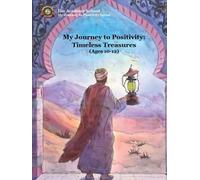 My Journey to Positivity: Timeless Treasures (Ages 10-12)
