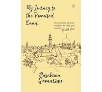My Journey to the Promised Land