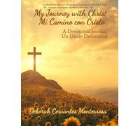 My Journey with Christ: Mi Camino con Cristo